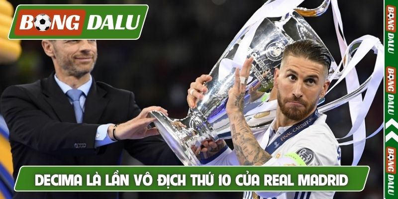 Decima là lần vô địch thứ 10 của Real Madrid