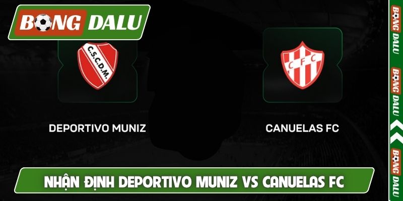 Nhận định Deportivo Muniz vs Canuelas FC, 1h30 31/3, Primera C